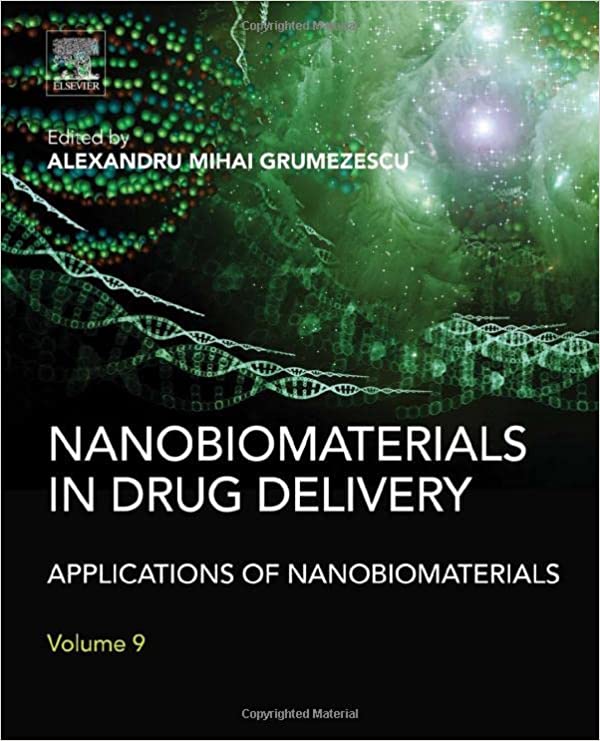 Book cover of Nanobiomaterials in Drug Delivery by Alexandru Mihai Grumezescu Book cover of Nanobiomaterials in Drug Delivery by Alexandru Mihai Grumezescu